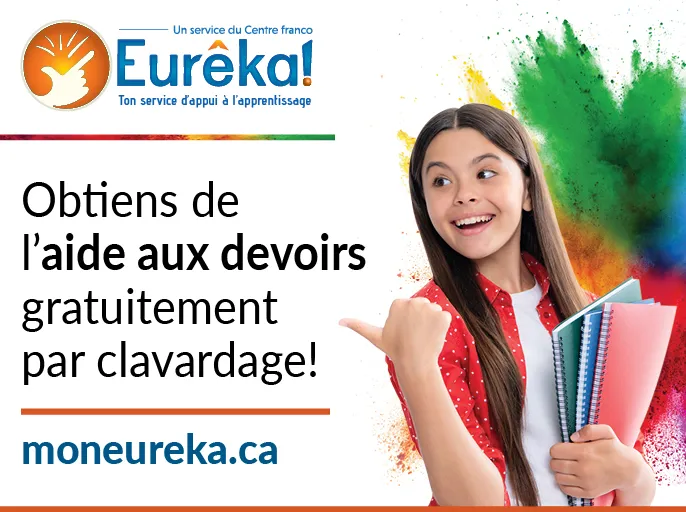 Pour obtenir de l’aide aux devoirs gratuitement par clavardage, rends-toi sur le site « Mon eurêka point C A ». « Mon eurêka » est écrit en un seul mot.